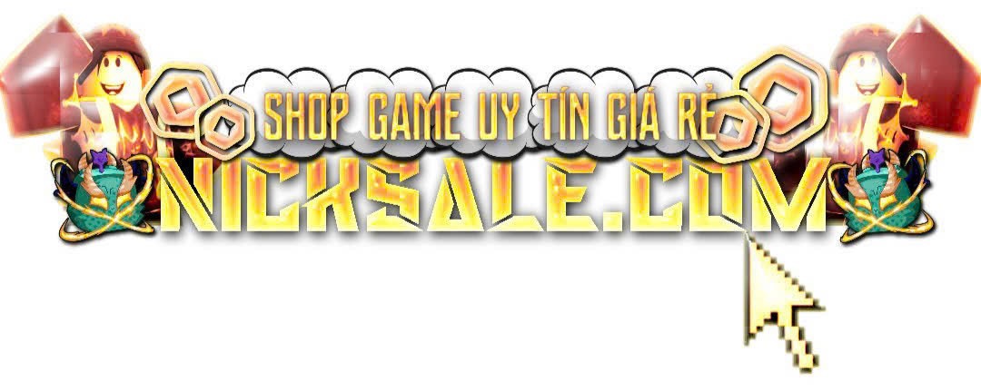 Shop Bán Nick Game Uy Tín Giá Rẻ